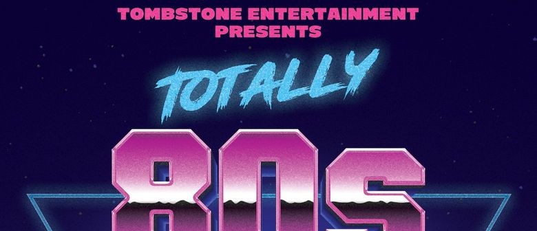 Totally 80's Show