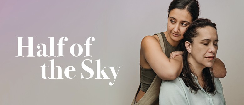 Half of the Sky: CANCELLED