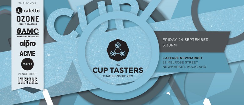 New Zealand Cup Tasters Championship 2021: POSTPONED New Zealand Cup Tasters Championship 2021: POSTPONED