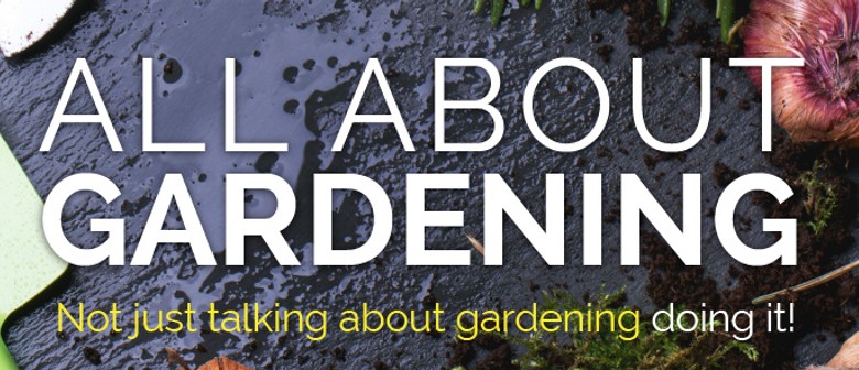 All About Gardening