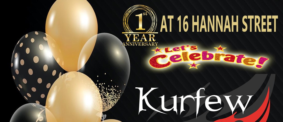 1st Anniversary party with Kurfew