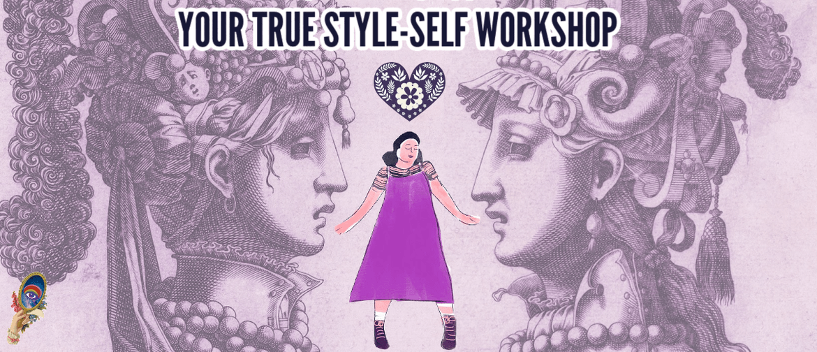 True-Style-Self Workshop True-Style-Self Workshop