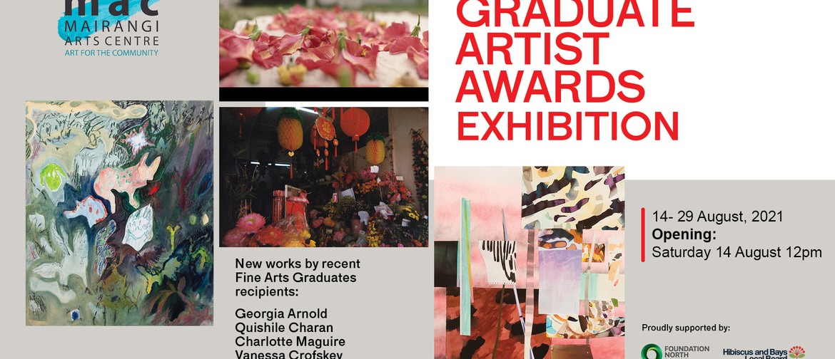 Graduate Artist Awards Exhibition Graduate Artist Awards Exhibition