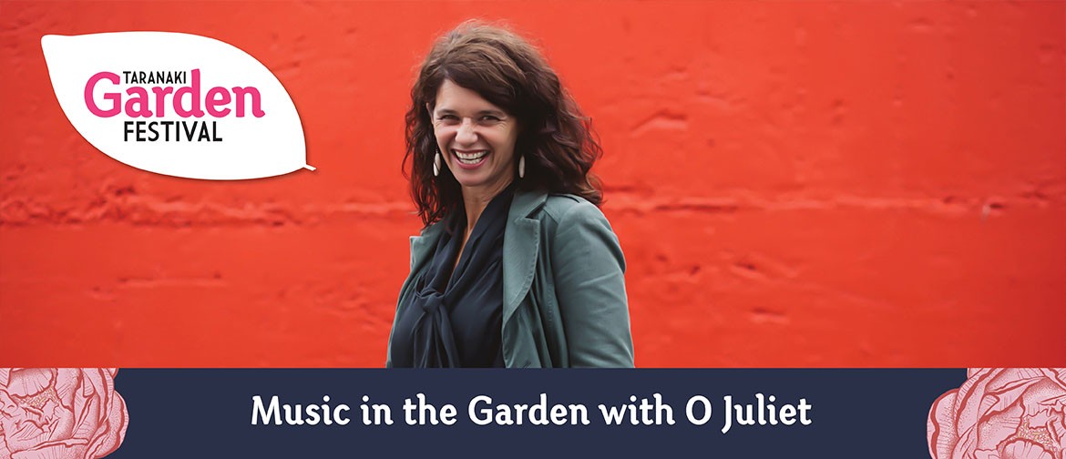 Music in the Garden with O Juliet