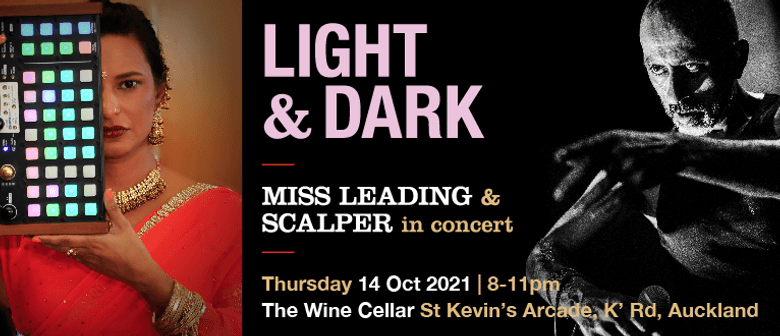 Light & Dark : Miss Leading & Scalper in Concert Light & Dark : Miss Leading & Scalper in Concert