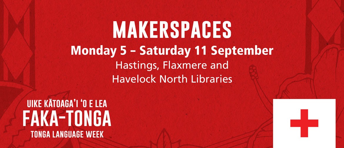 Uike Kātoaga’i ‘o e Lea Faka-Tonga Makerspaces