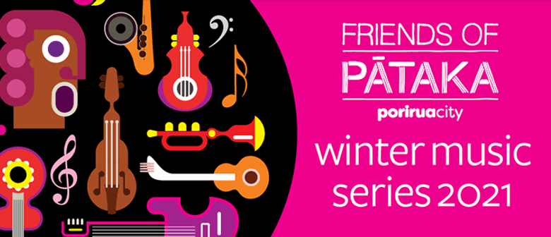 Friends of Pātaka Winter Music Series 2021