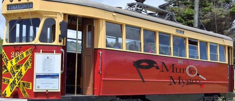 Wellington Tramway Museum - Murder Mystery: POSTPONED