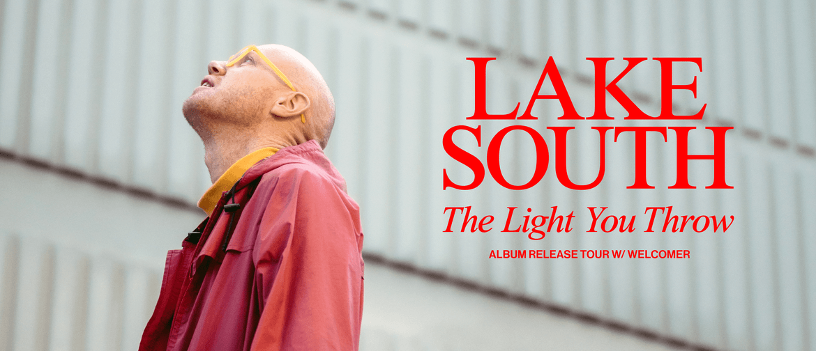 Lake South 'The Light You Throw' Album Release Tour