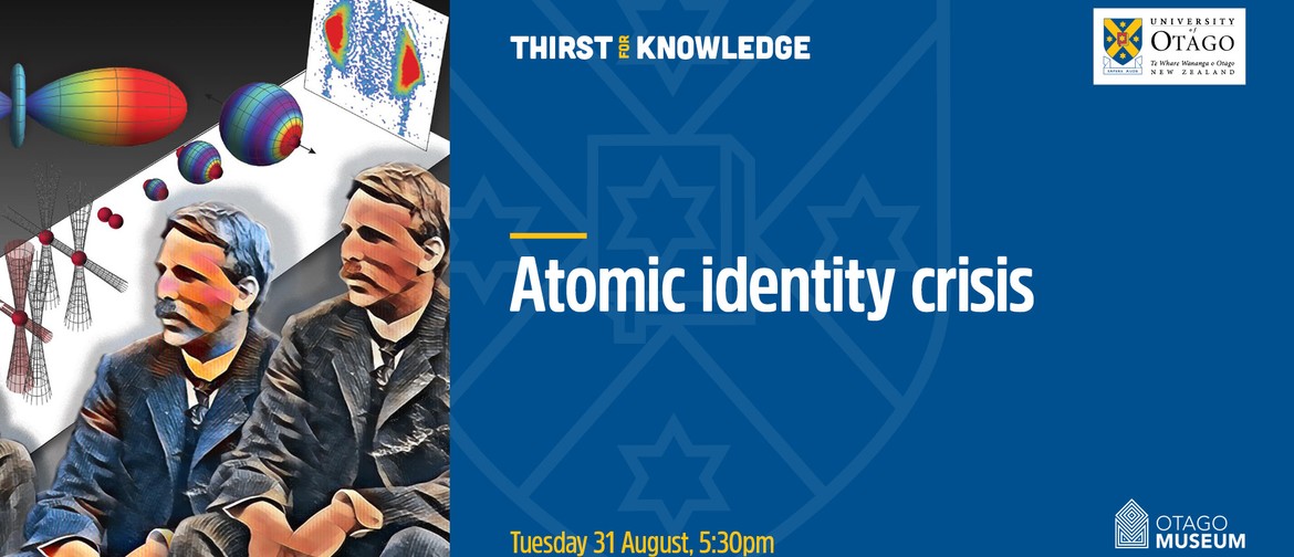 Thirst for Knowledge: Atomic Identity Crisis