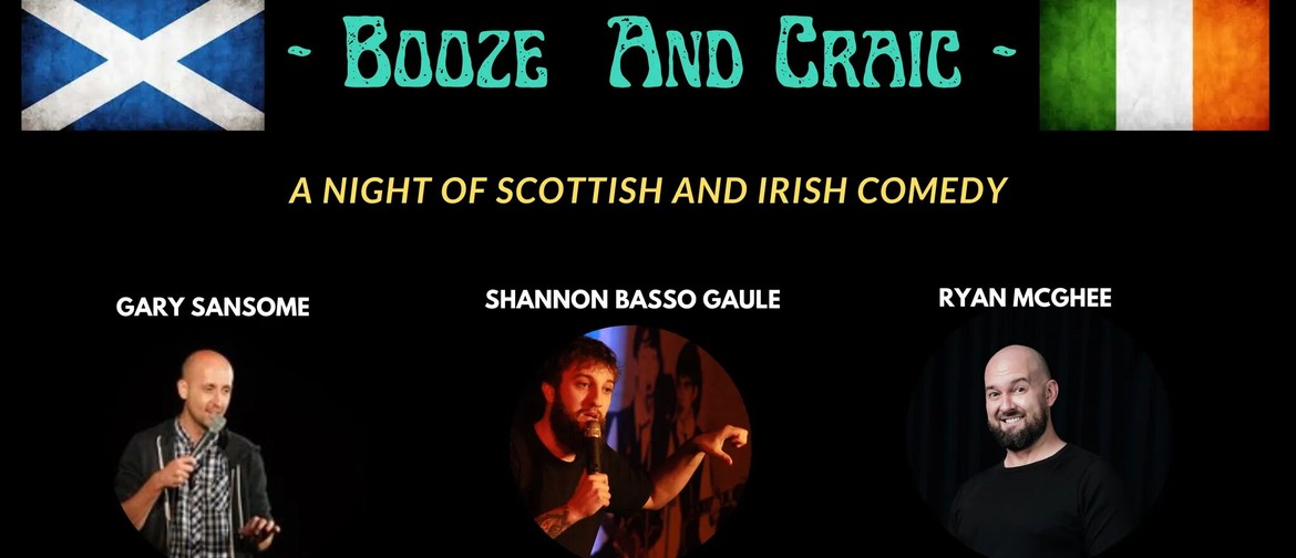 Booze and Craic - A Night of Scottish and Irish Comedy: POSTPONED