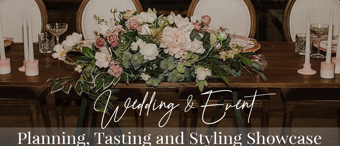 Event Planning, Tasting and Styling Showcase