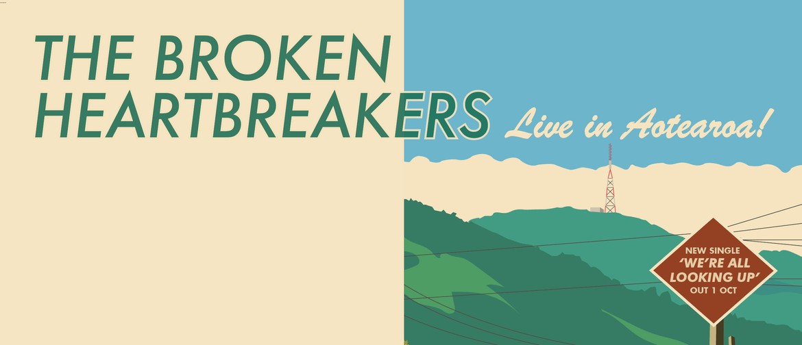 The Broken Heartbreakers NZ Tour: POSTPONED