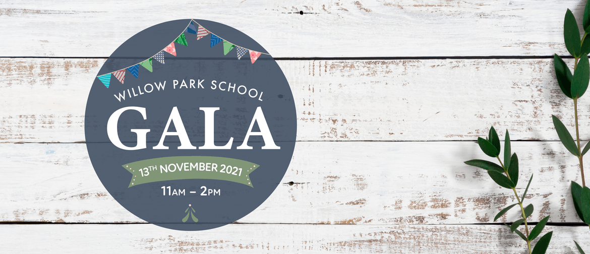 Willow Park School Gala: POSTPONED