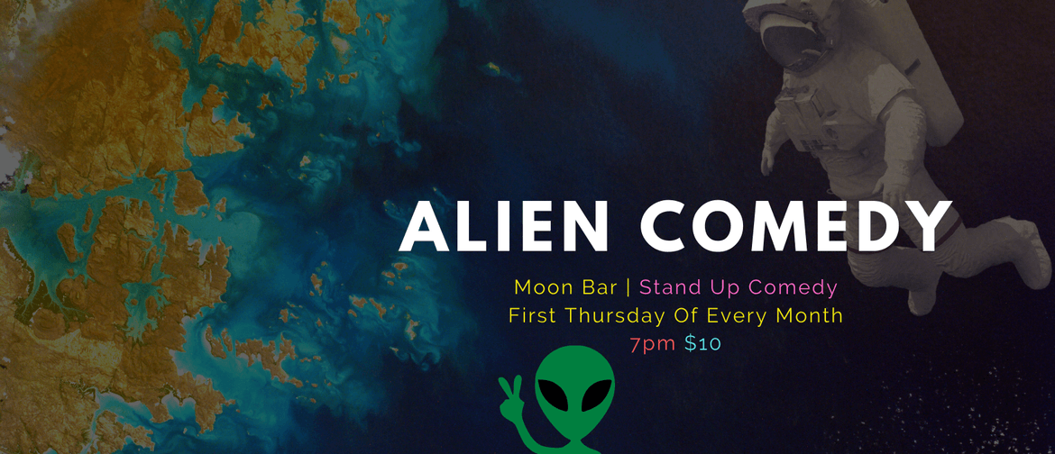 Alien Comedy - Stand Up Comedy