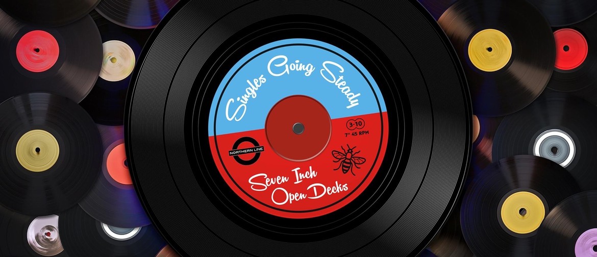 Singles Going Steady; 7” Open Decks Volume 2 Singles Going Steady; 7” Open Decks Volume 2