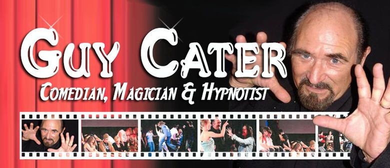 Guy Cater NZs International Comedian & Hypnotist: CANCELLED