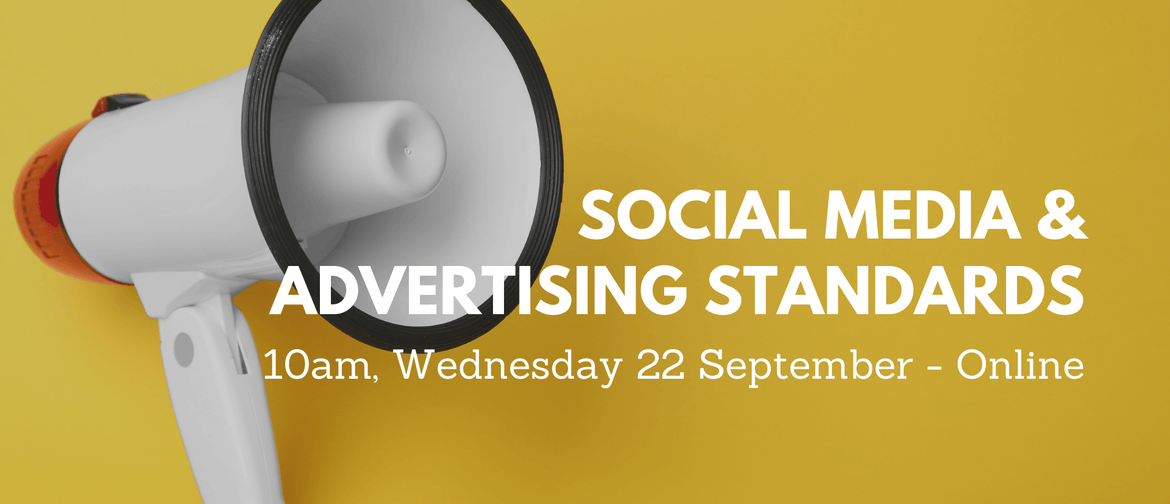 Social Media and NZ Advertising Standards - Online Workshop