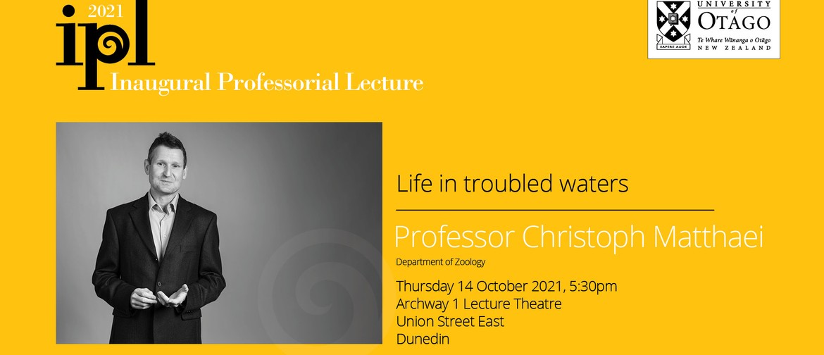 Inaugural Professorial Lecture –Professor Christoph Matthaei: POSTPONED