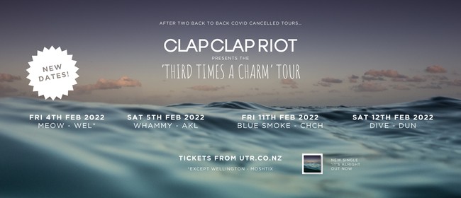 Clap Clap Riot - 'Third Time's A Charm' Tour