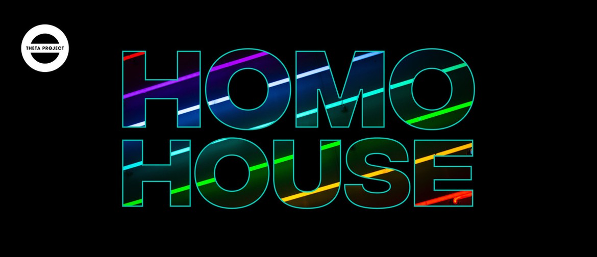 Homo House: CANCELLED