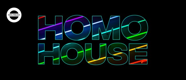 Homo House: CANCELLED