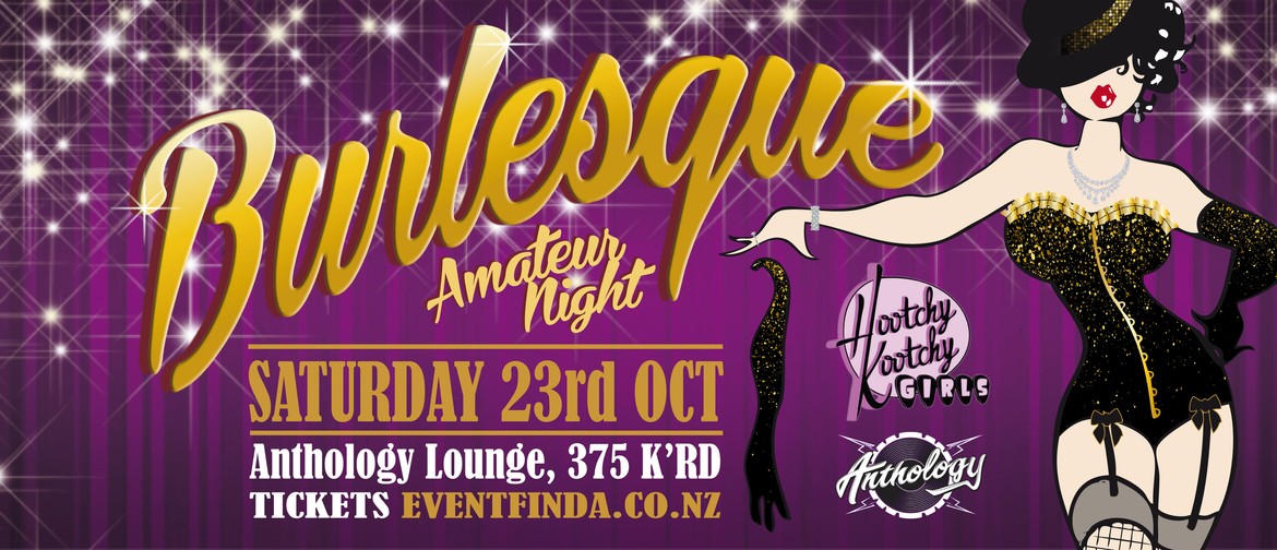 Hootchy Kootchy Girls Burlesque Amateur Night: CANCELLED