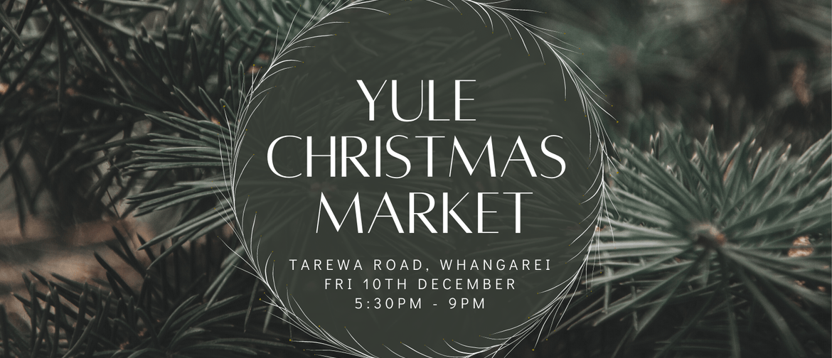 Yule Christmas Market 2021