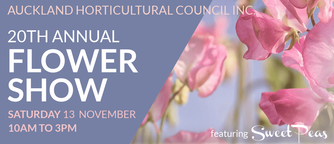 AHC 20th Annual Flower Show featuring Sweet Peas: CANCELLED