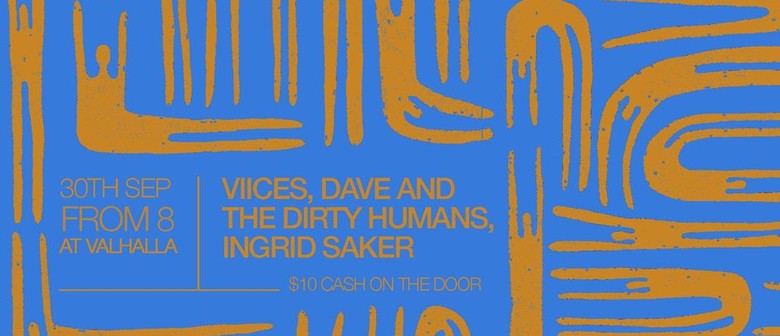 Viices, Dave & The Dirty Humans, Ingrid Saker