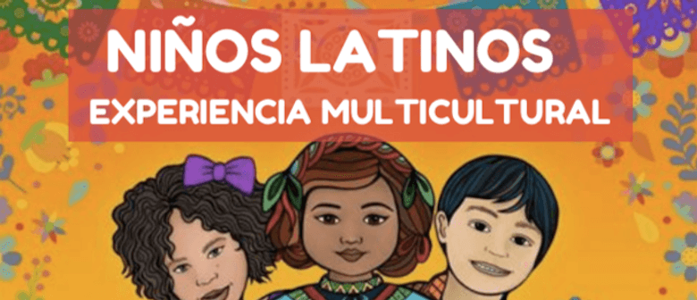 Niños Latinos - Experiencia Multicultural (Spanish-English)