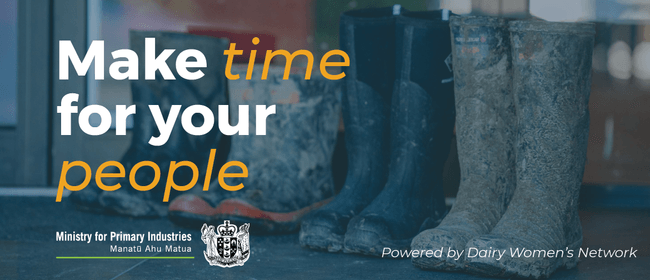 Make Time For Your People – South Waikato Make Time For Your People – South Waikato