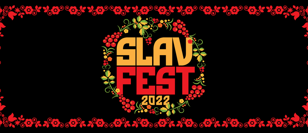 SlavFest 2022: REVIVED!: POSTPONED