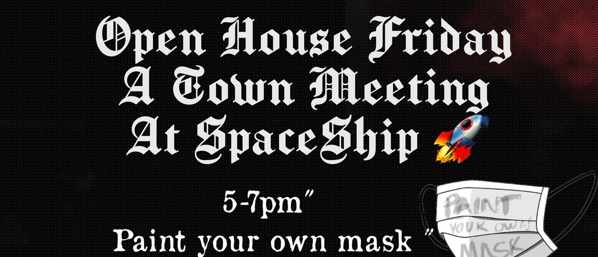 Paint Your Own Mask, Town Meeting, Open Jam