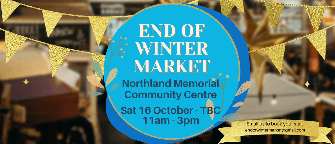 End of Winter Market