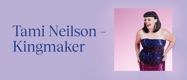 CSO Presents: Tami Neilson - Kingmaker: CANCELLED