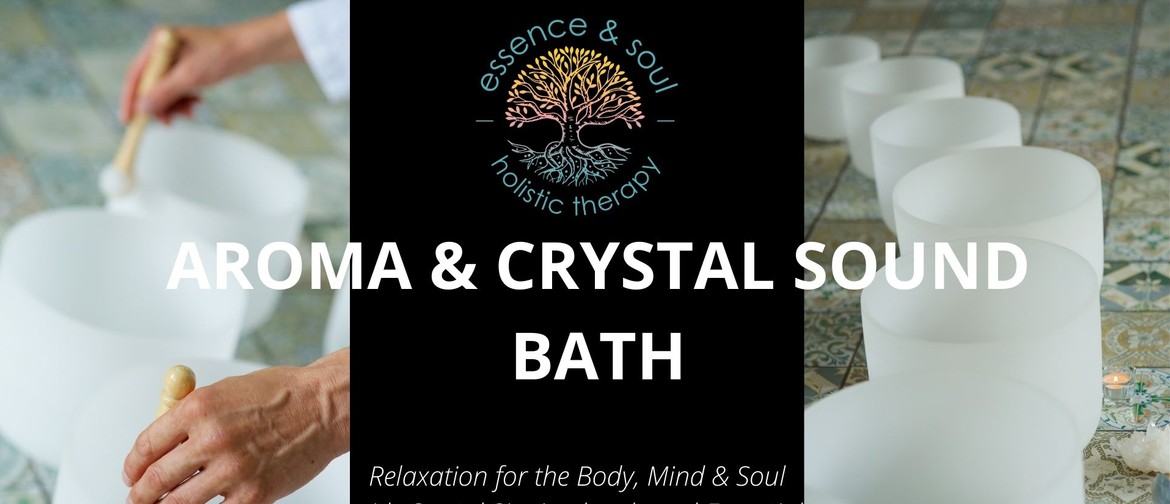 Aroma & Crystal Sound Bath