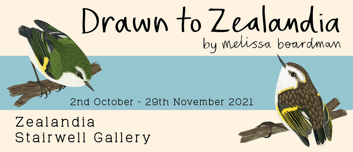 Exhibition: Drawn to Zealandia