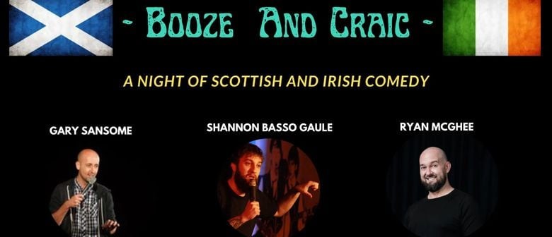 Booze and Craic: A Night of Scottish and Irish Comedy