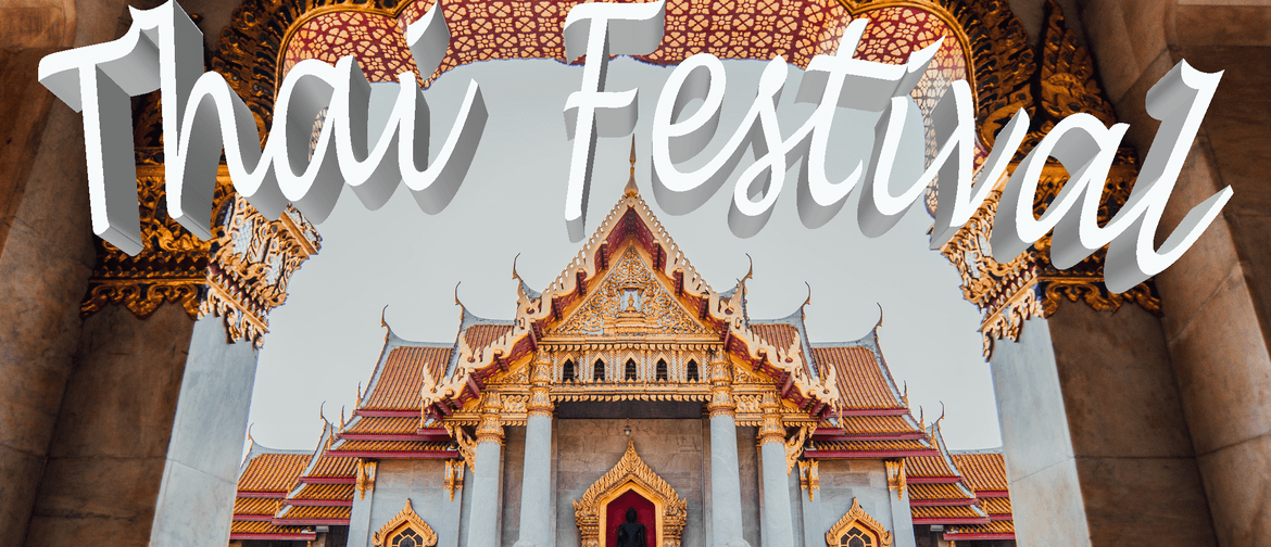The Thai Festival 2021 - Regions of Thailand