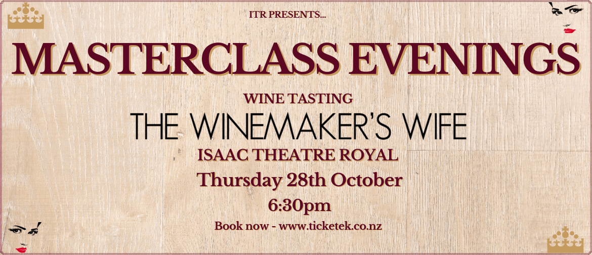 ITR Masterclass Evenings - Wine Tasting: The Winemakers Wife