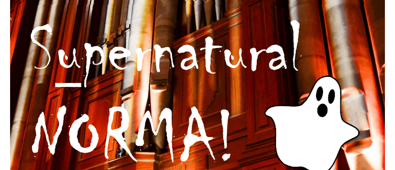 Supernatural NORMA! - Organ concert