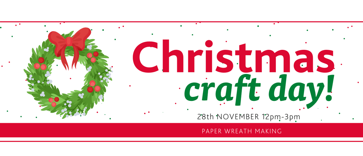 Christmas Craft Day - Wreath Making for Children!