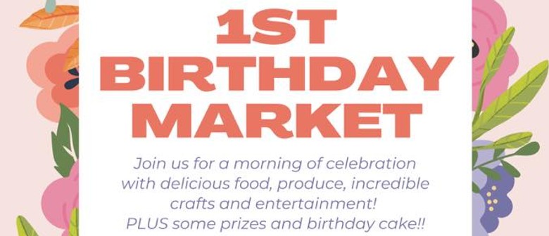 Timaru Artisan Farmers Market’s 1st Birthday Celebration