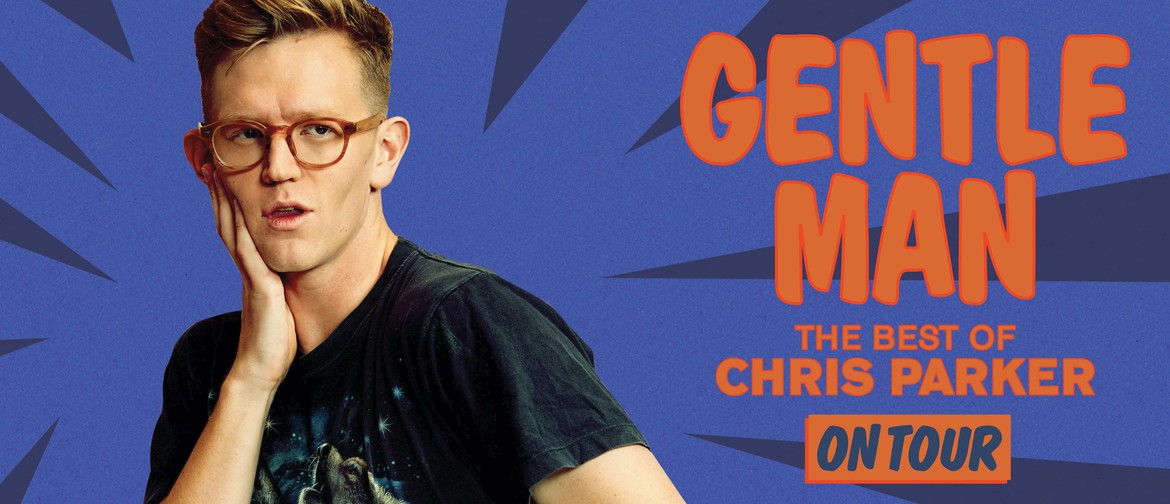 Gentle Man - The Best of Chris Parker