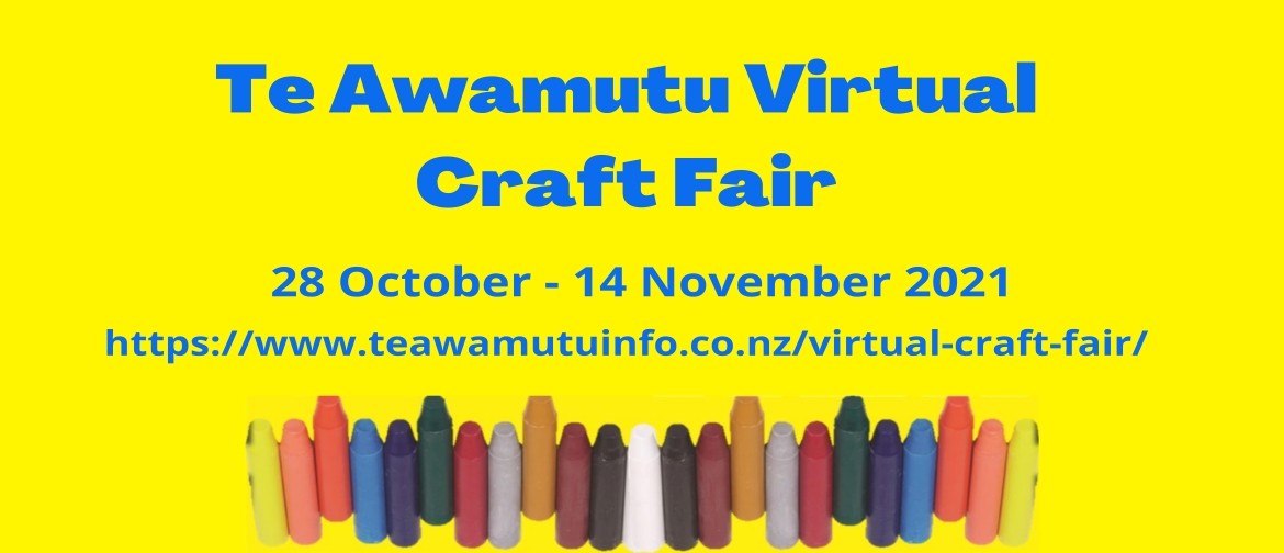 Te Awamutu Virtual Craft Fair Virtual Eventfinda