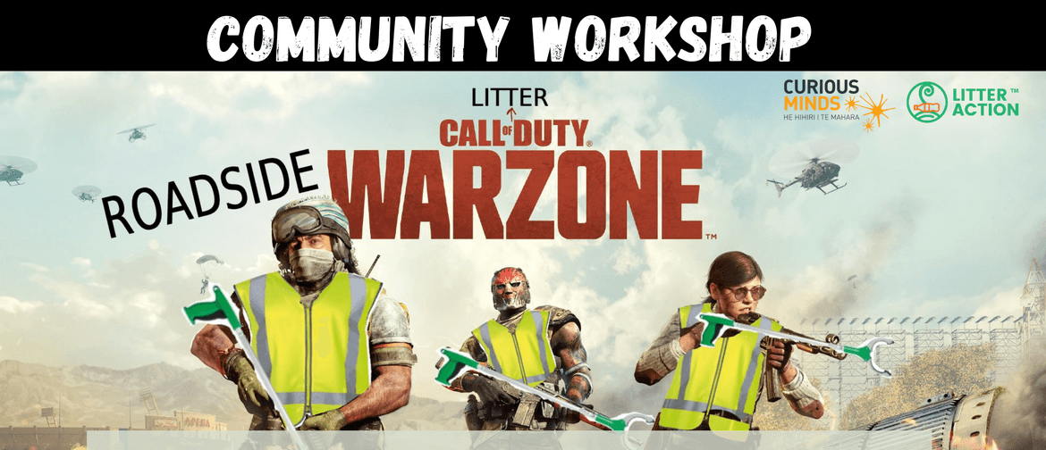 Call of Litter Duty - Community Workshop Call of Litter Duty - Community Workshop