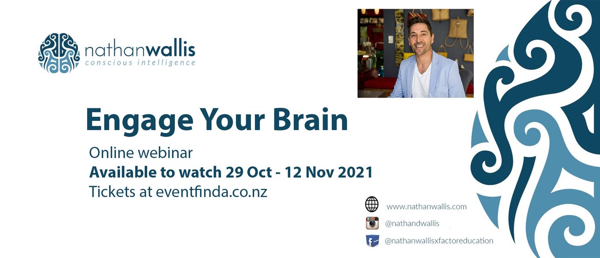 Engage Your Brain - Webinar Engage Your Brain - Webinar