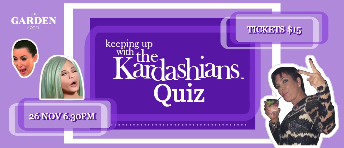 Keeping Up With the Kardashians Quiz Night