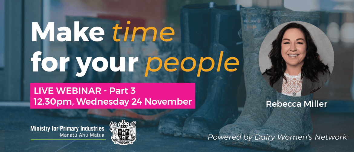 Make Time for Your People - Part 3 - Live Webinar Make Time for Your People - Part 3 - Live Webinar
